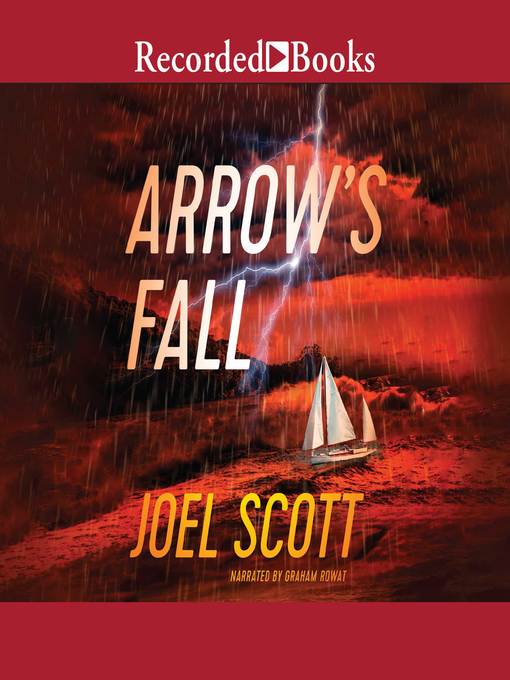 Title details for Arrow's Fall by Joel Scott - Wait list